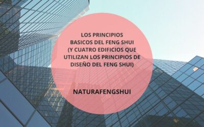 Los principios básicos del Feng Shui (y cuatro edificios que utilizan los principios de diseño del Feng Shui)